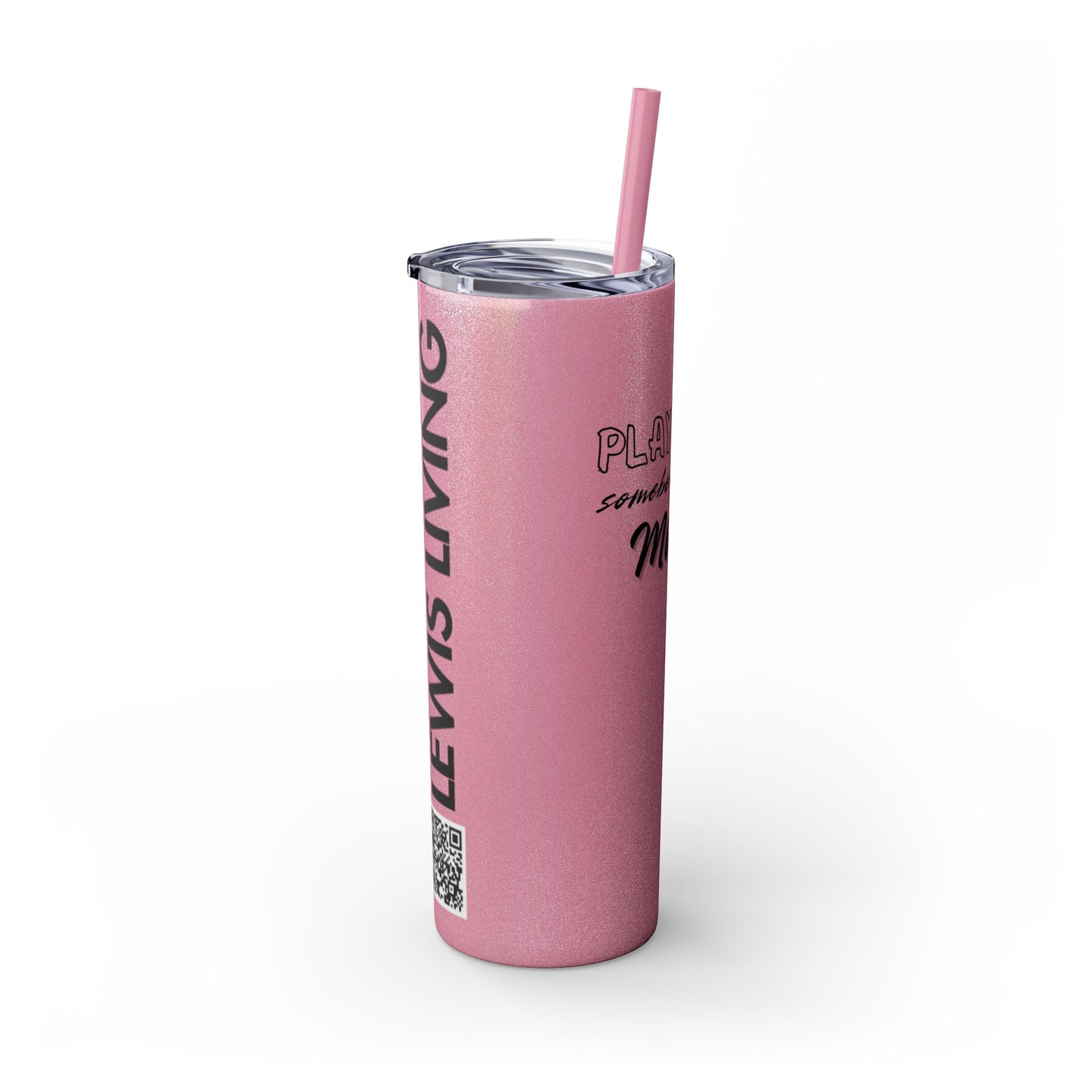 Play with Somebody Else’s Mama – 20oz Insulated Tumbler w/ Straw