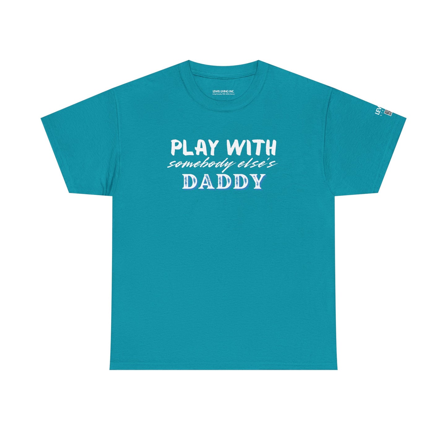 Play with Somebody Else's Daddy