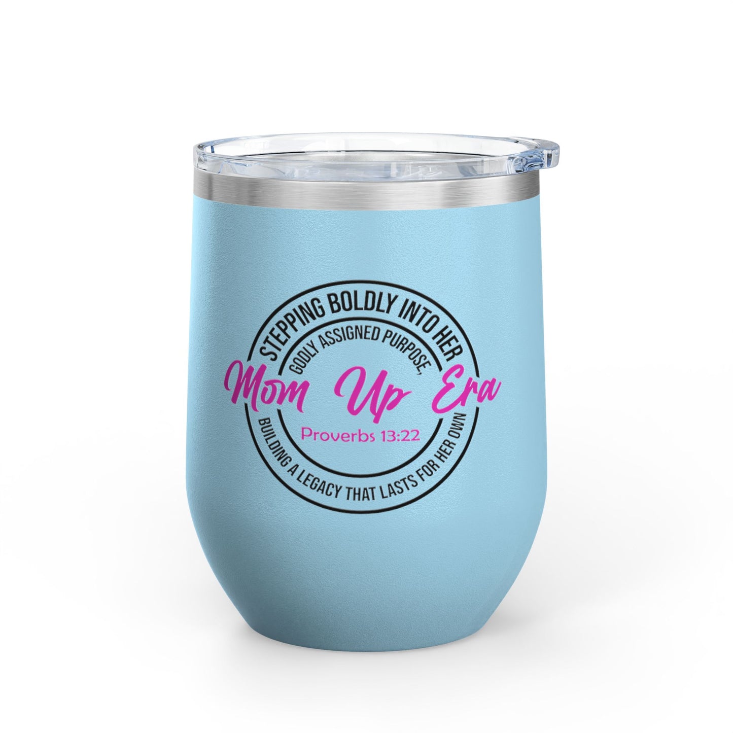 Mom Up Era – 12oz Insulated Wine Chiller Tumbler