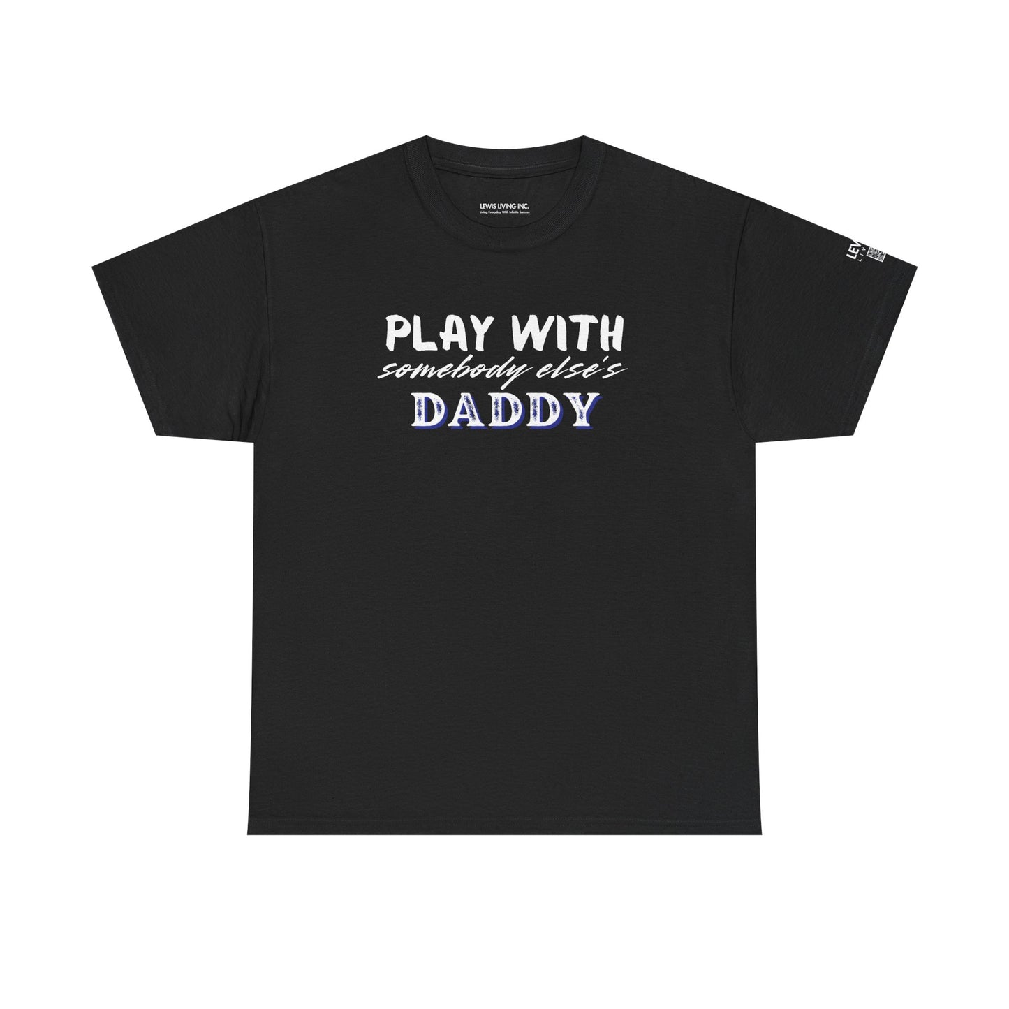 Play with Somebody Else's Daddy