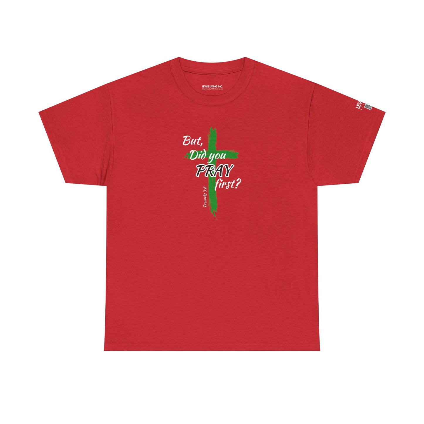 But Did You Pray First-Green (Men)