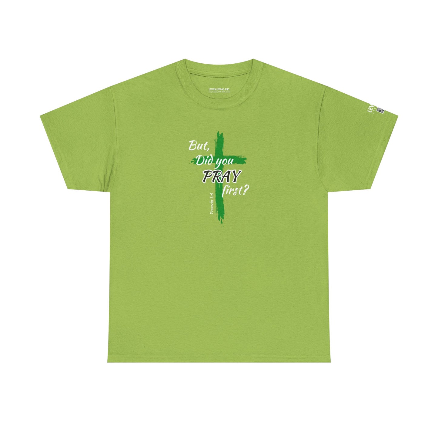 But Did You Pray First-Green