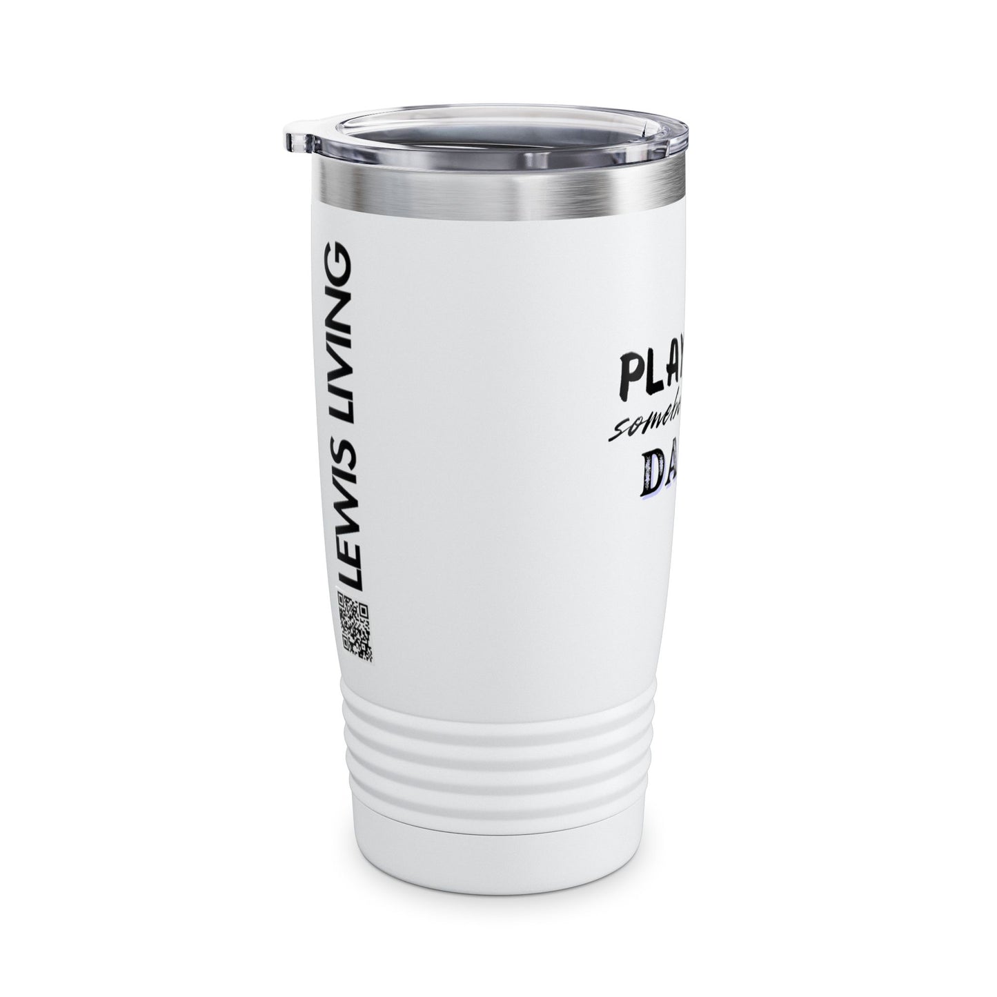 Play with Somebody Else’s Daddy – 20oz Insulated Tumbler