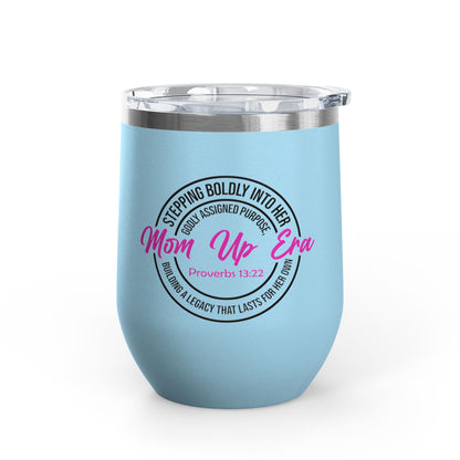 Mom Up Era – 12oz Insulated Wine Chiller Tumbler