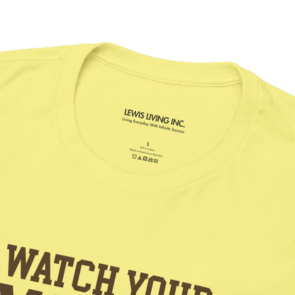 Watch Your Mouth-Brown