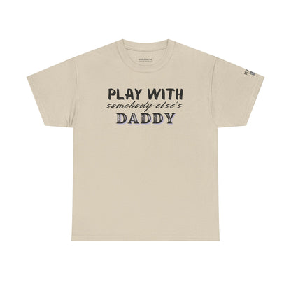 Play with Somebody Else's Daddy-Black