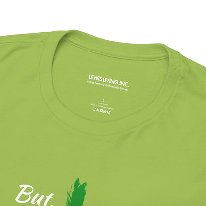 But Did You Pray First-Green