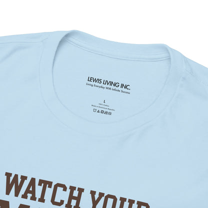 Watch Your Mouth-Brown