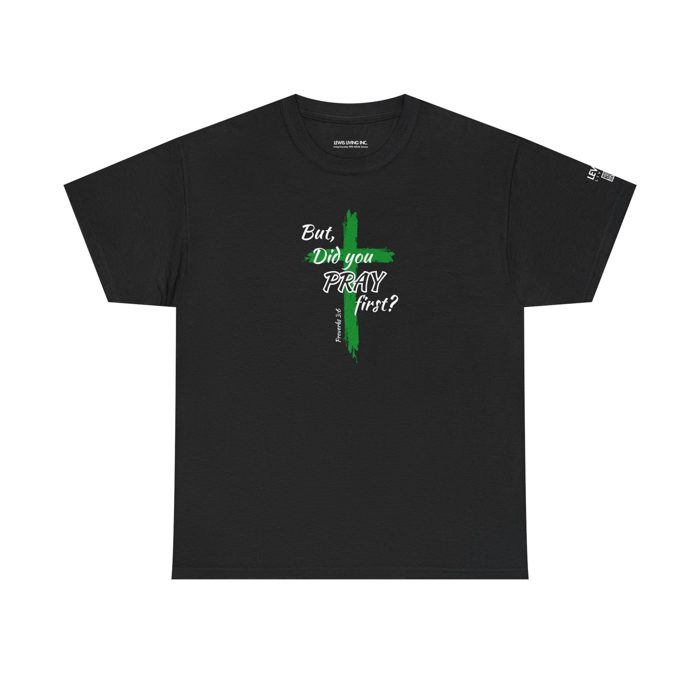But Did You Pray First-Green
