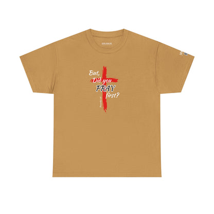 But Did You Pray First-Red