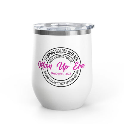 Mom Up Era – 12oz Insulated Wine Chiller Tumbler