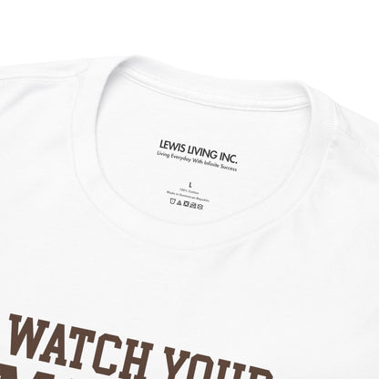 Watch Your Mouth-Brown