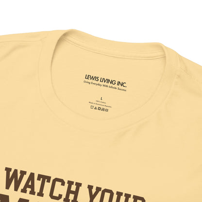 Watch Your Mouth-Brown