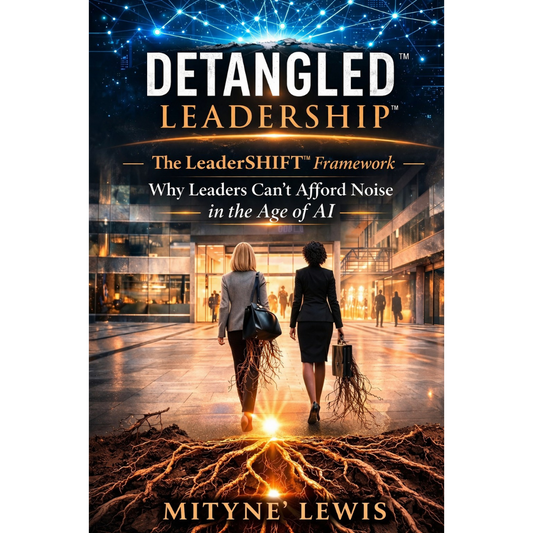 Detangled Leadership