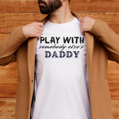 Play with Somebody Else's Daddy-Black